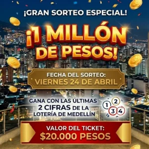 1 millón | valor 20 mil | 2 últimas cifras de la lotería de medellín | Viernes 24 de Abril