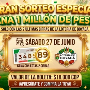 1 millón | valor 18 mil | 2 últimas cifras de la lotería de Boyacá | Sabado 27 de Junio
