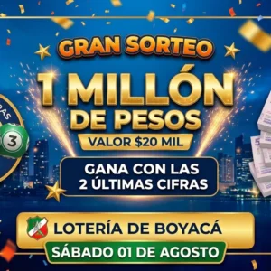 1 millón | valor 20 mil | 2 últimas cifras de la lotería de Boyacá | Sabado 01 de Agosto